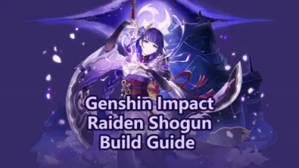 Panduan Build Raiden Shogun Genshin Impact: Artifak, Senjata dan Pasukan