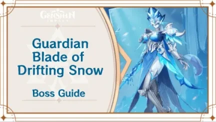 Guide du nouveau boss de Genshin Impact 7.1 : Guardian Blade of Drifting Snow