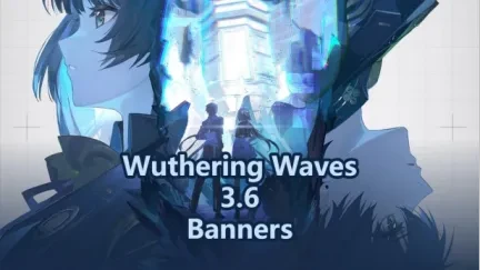 Wuthering Waves 3.6: Lamplight in Mirage, Sword's Resolve in Heart Update Guide