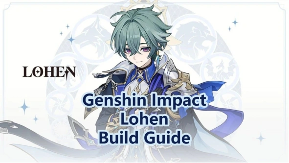 『原神』Lohen育成ガイド：おすすめ武器・聖遺物・編成