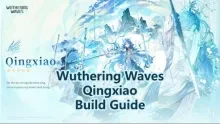 Guide de build Qingxiao : armes, Echo et équipes | Wuthering Waves